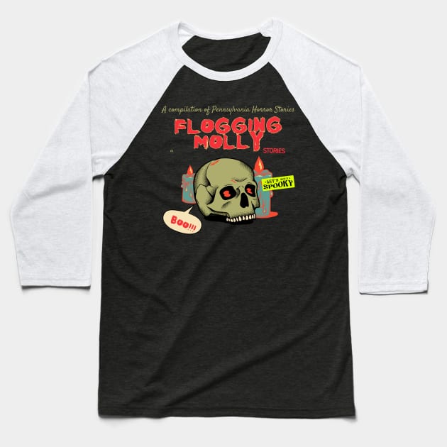floging molly horros stories Baseball T-Shirt by psychedelic skull